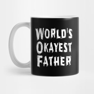 World's Okayest Father Mug